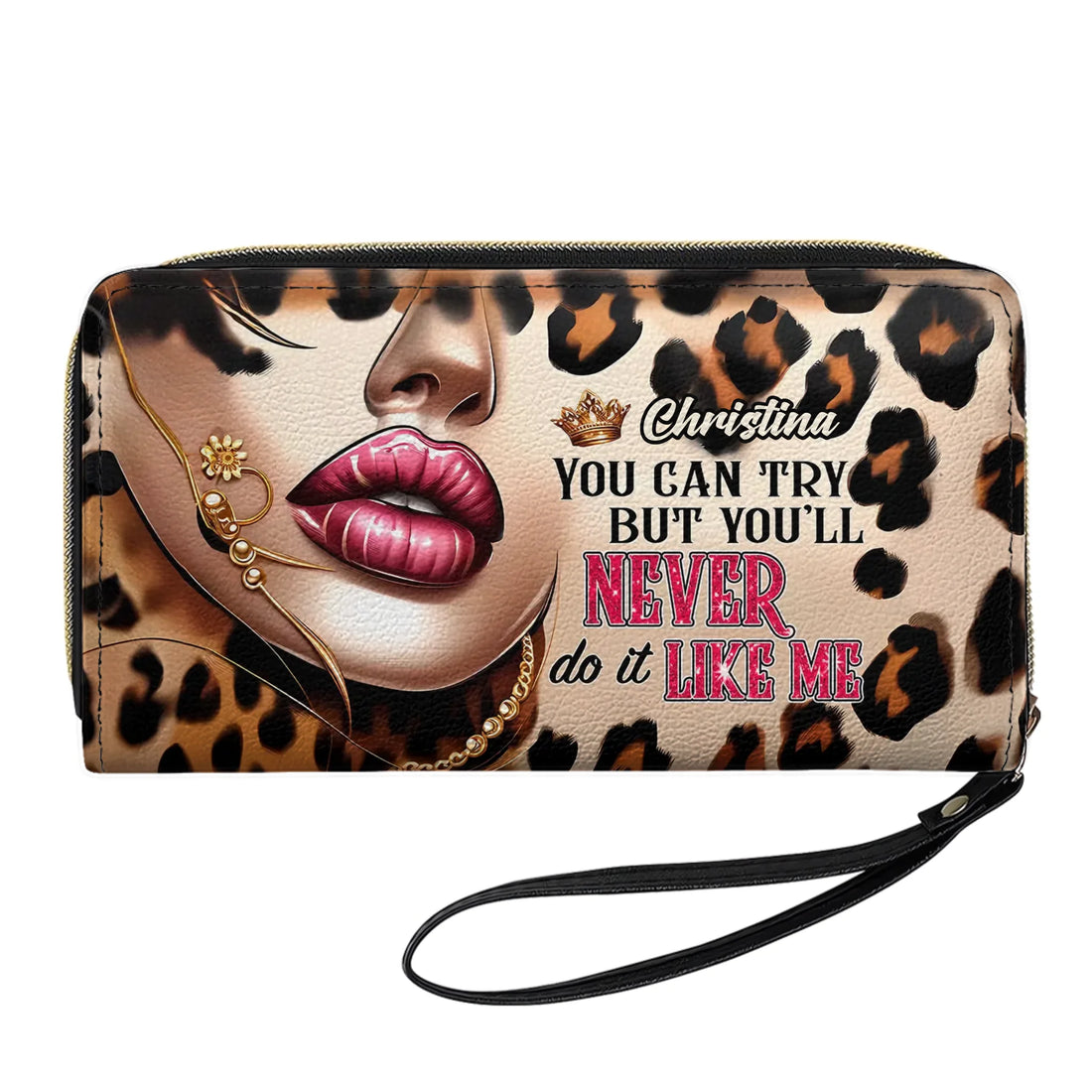 You can Try but You'll never do it like me - Personalized Leather Clutch Purse LEO04C