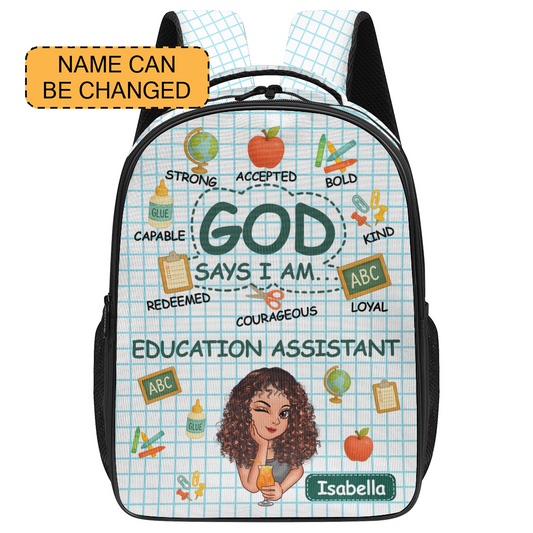 God Says I Am Education Assistant - Large Capacity Backpack V4 BPV402