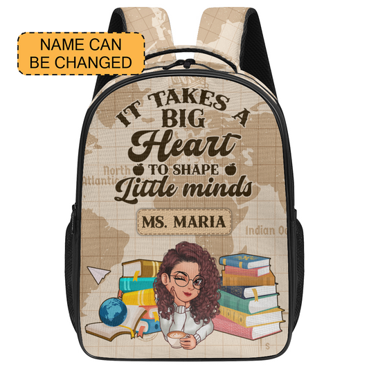 It Takes A Big Heart To Shape Little Minds - Large Capacity Backpack V4 BPV408