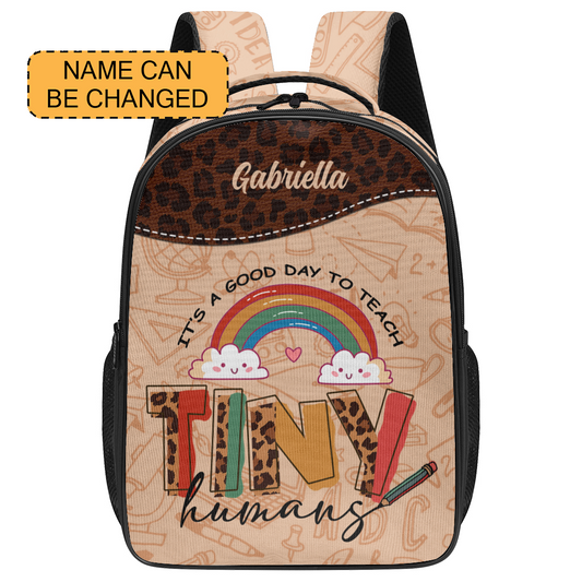 It's A Good Day To Teach Tiny Humans- Large Capacity Backpack V4 BPV410