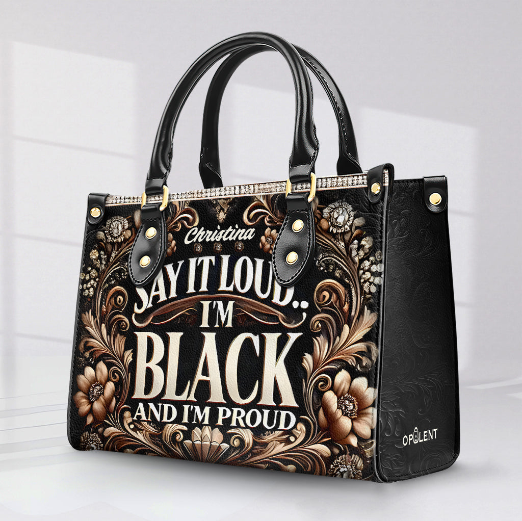I'm Black & I'm Proud - Personalized Leather Handbag BLQ08