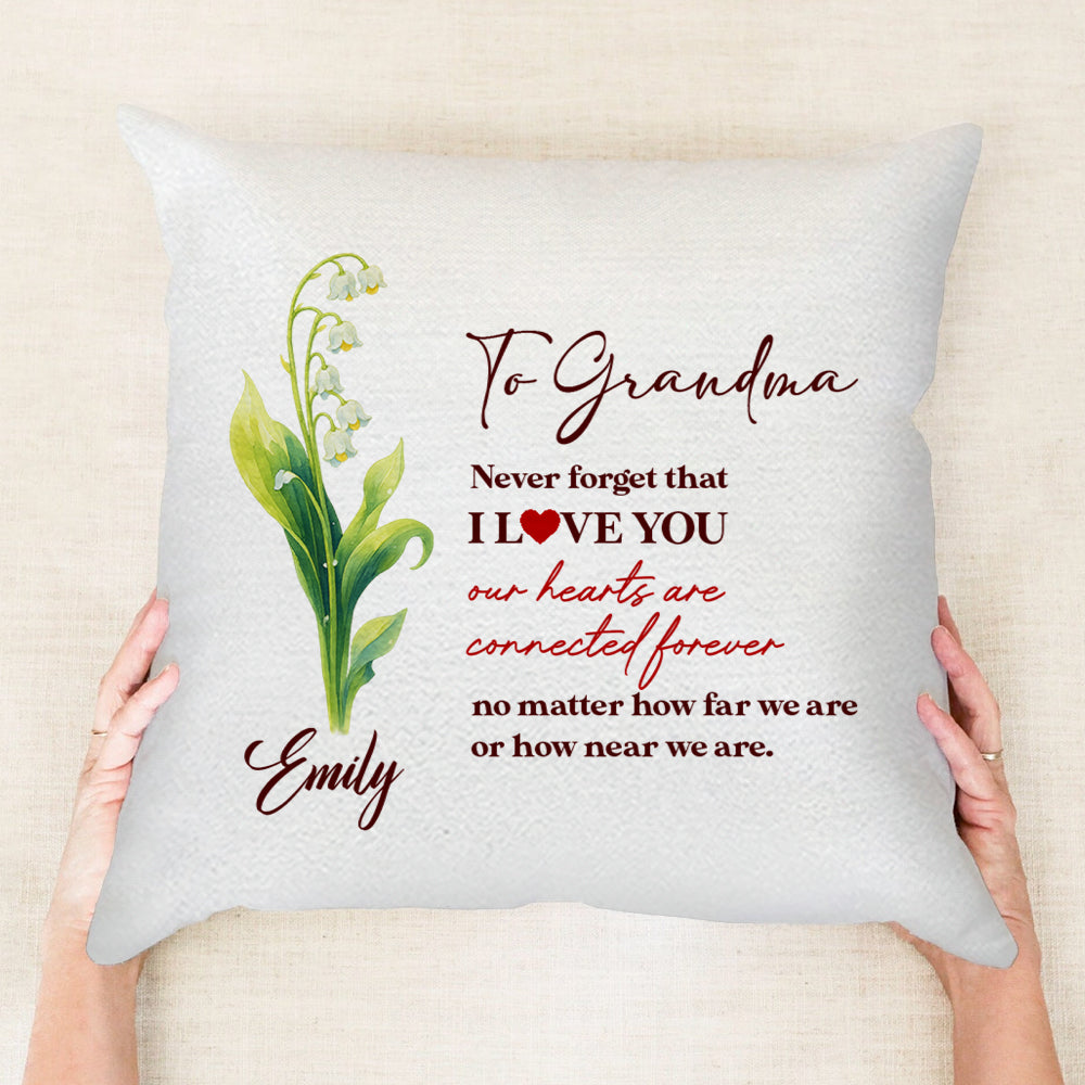 To Grandma Never Forget That I Love You - Personalized Throw Pillow PL21