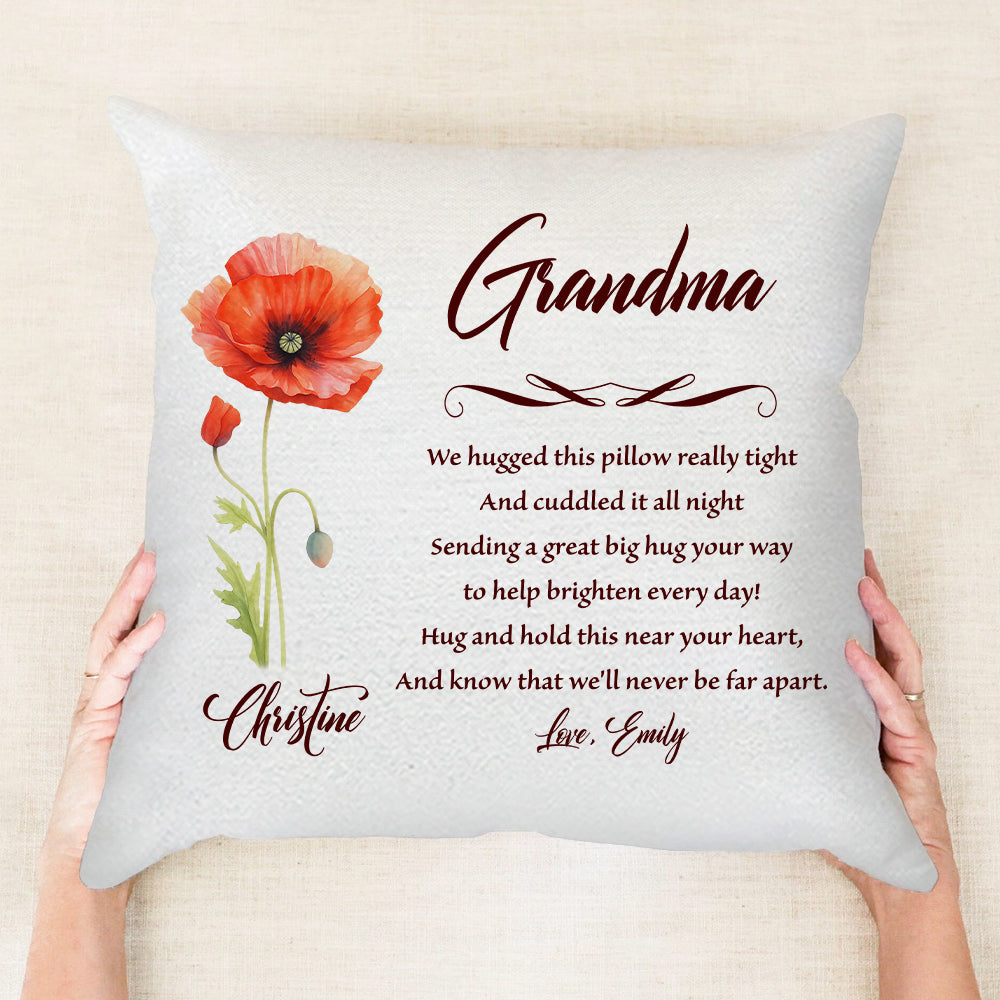 Grandma We Hugged This Pillow Really Tight - Personalized Throw Pillow PL26