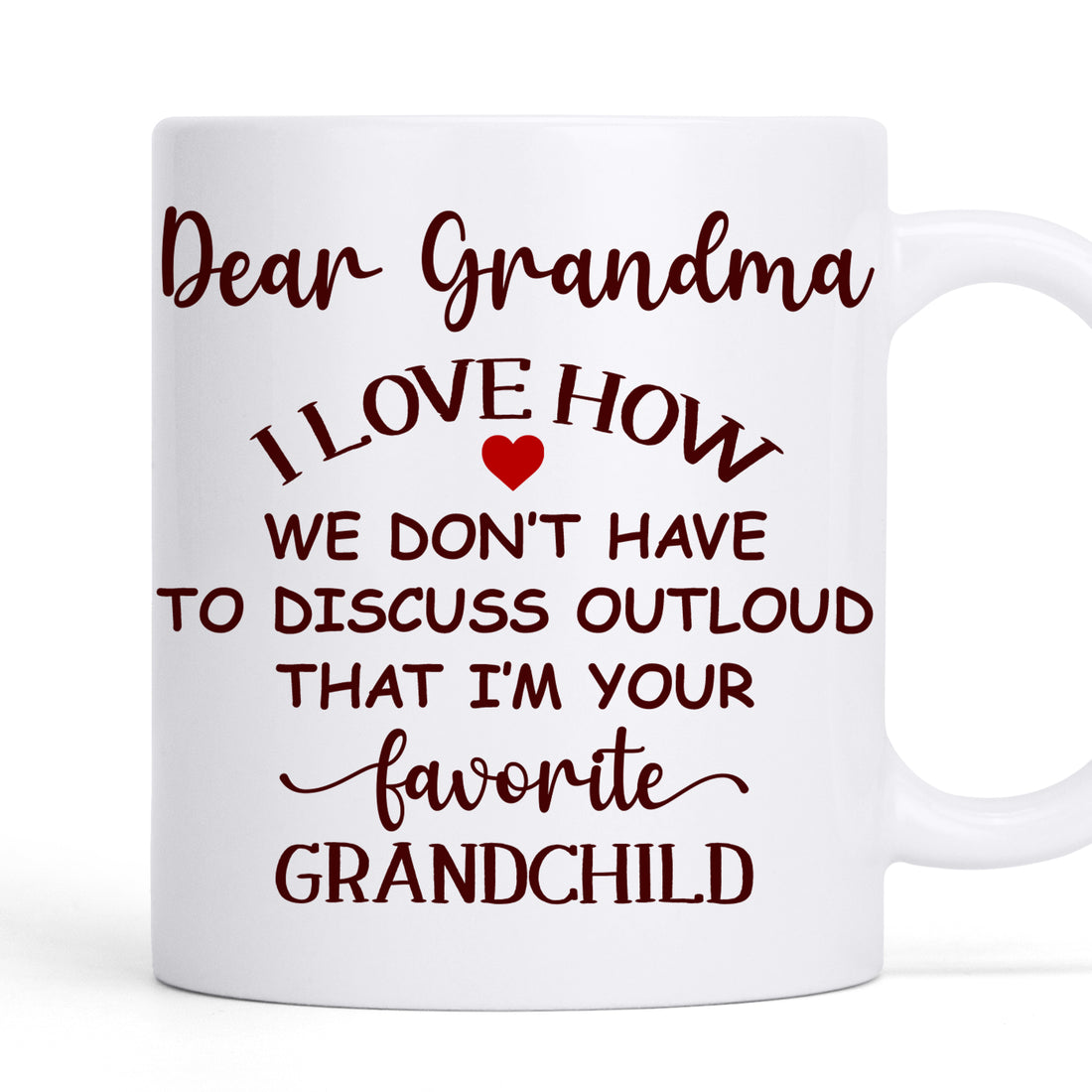 Dear Grandma I'm Your Favorite Grandchild - Personalized Custom Coffee Mug MUG59