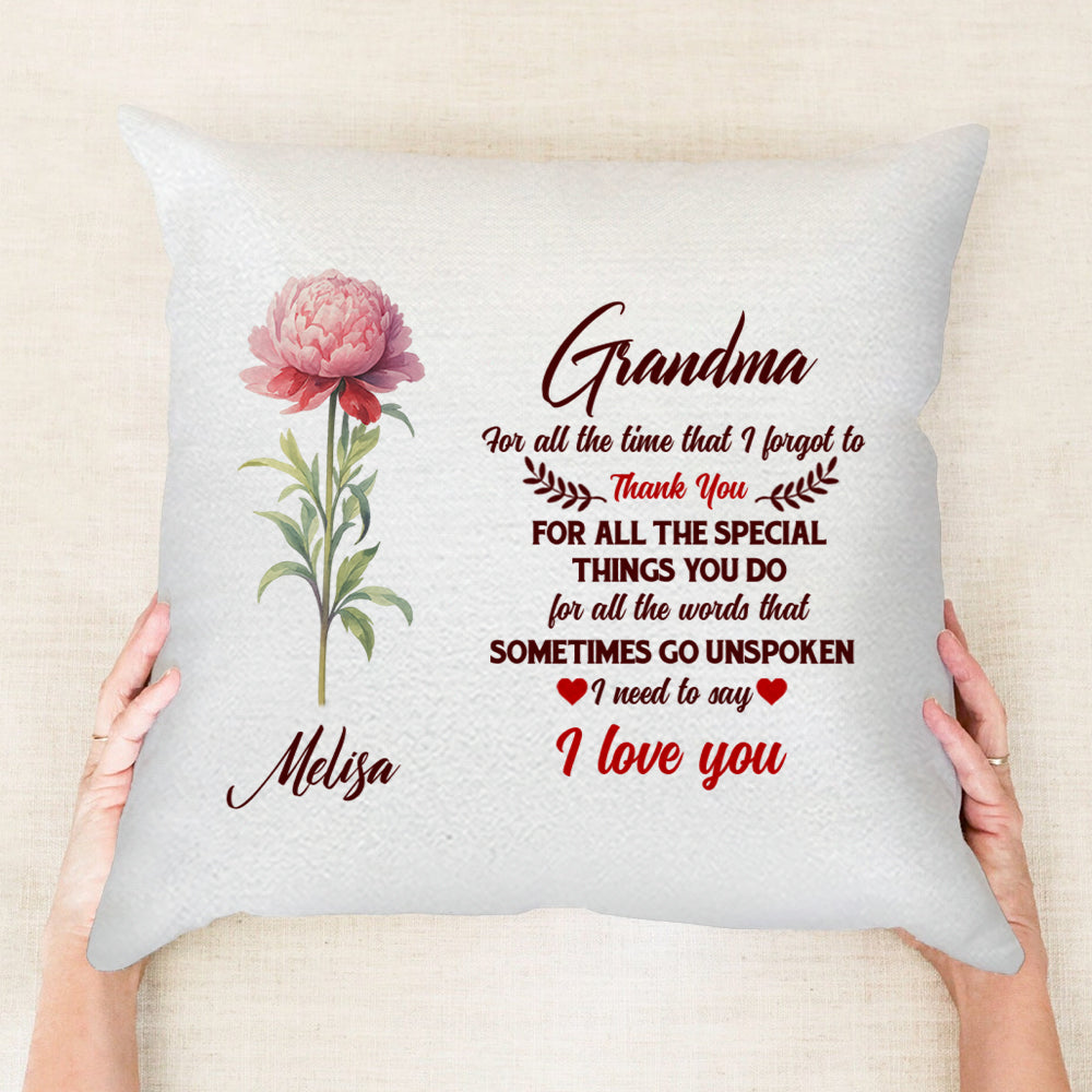Grandma I Need To Say I Love You - Personalized Throw Pillow PL23