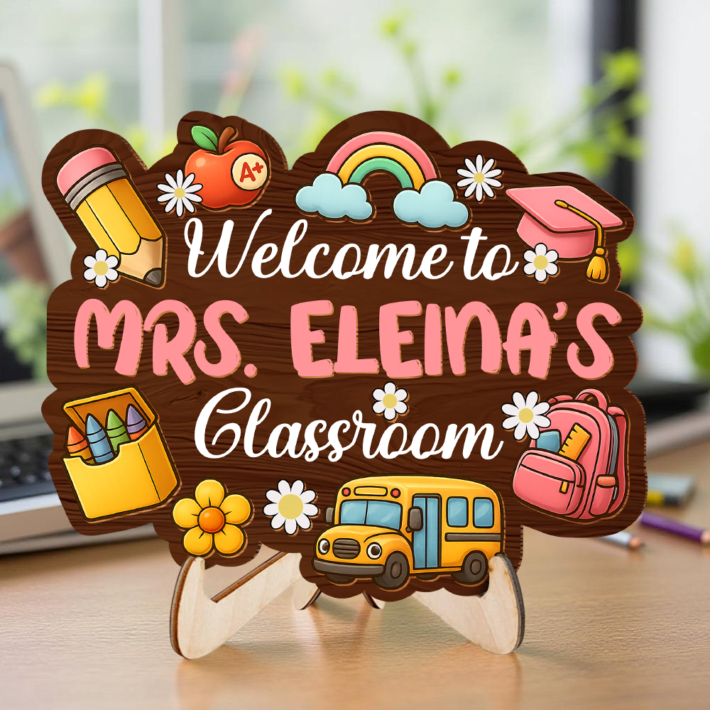 Welcome To Teacher's Classroom - 2-Layer Wooden Plaque - WP13