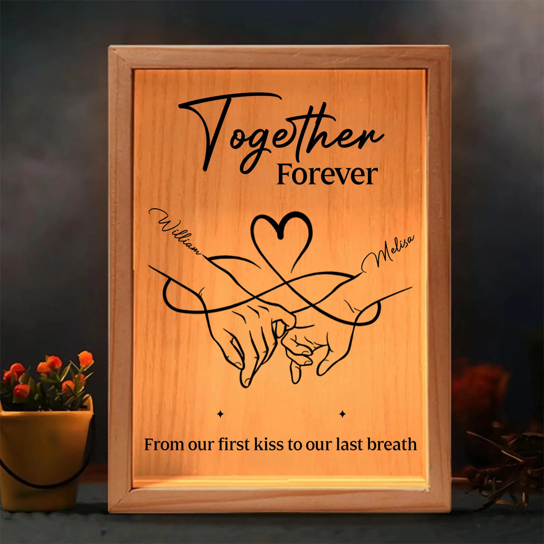 Together Forever From Our First Kiss Till Our Last Breath - Custom Frame Light Box LB01