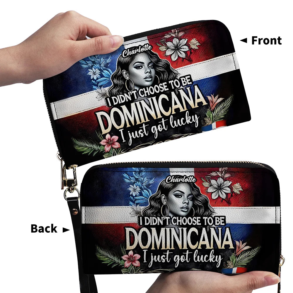 I Didnt Choose To Be Dominicana Personalized Leather Clutch Purse