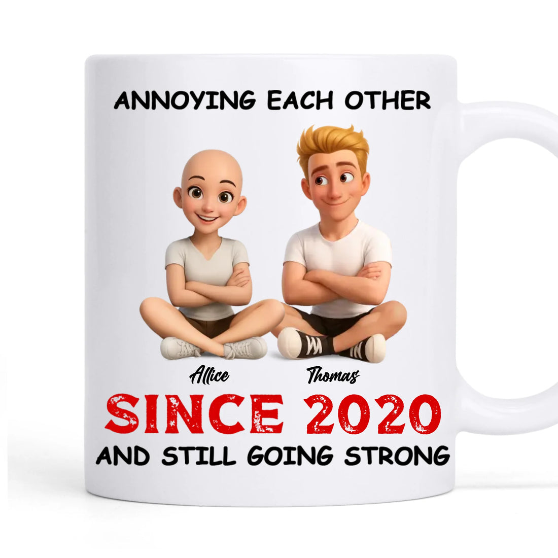 Annoying Each Other Since... - Personalized Custom Coffee Mug MUG84