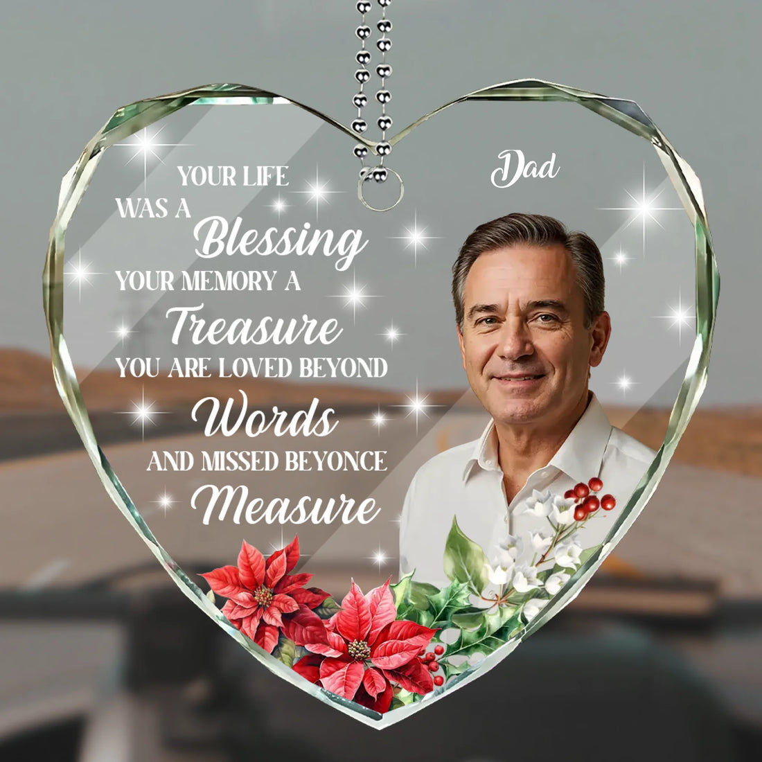 Your Life Was A Blessing - Personalized Custom Heart Glass Car Hanging Ornament CO43