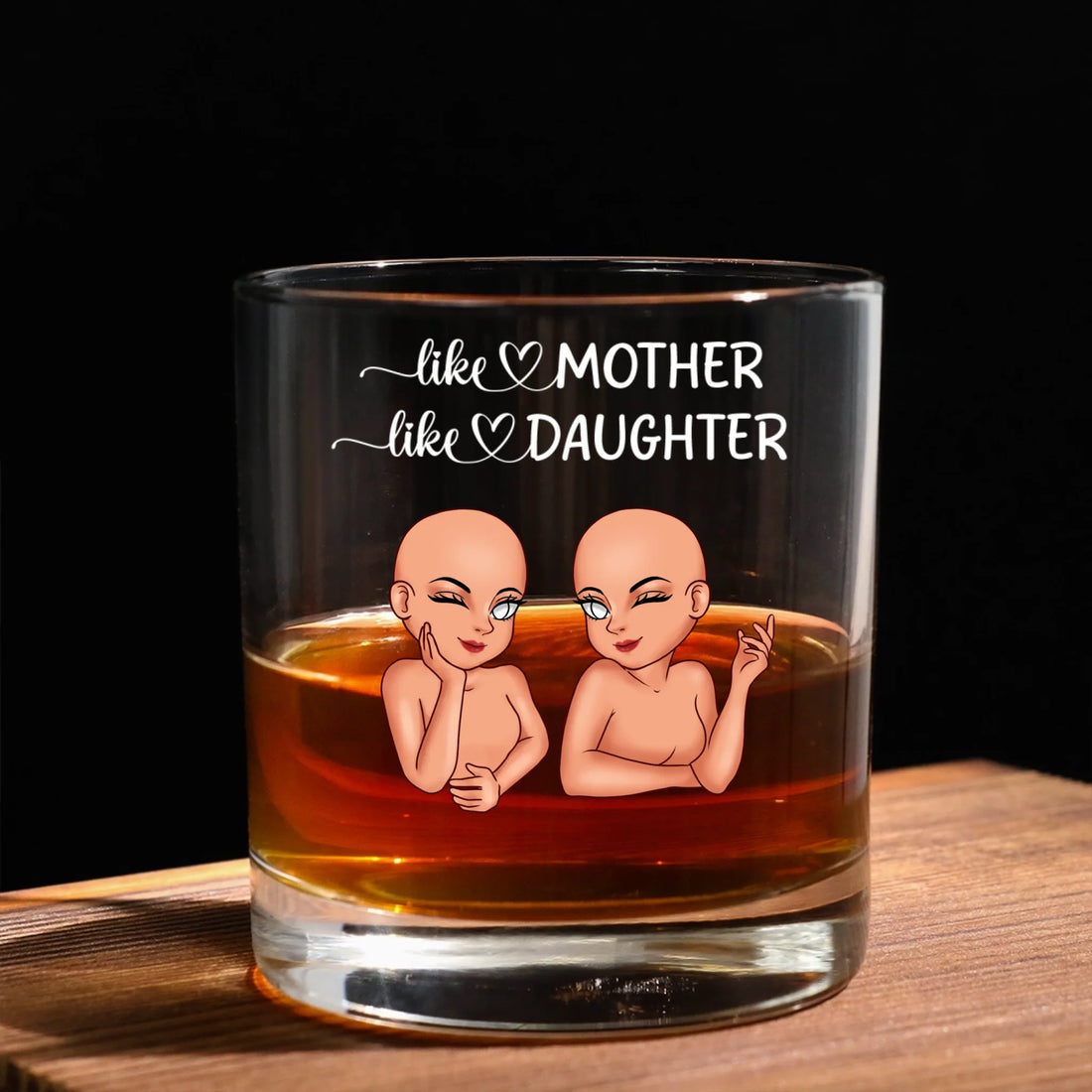 Like Mother Like Daughter - Round Whiskey Glass GL20