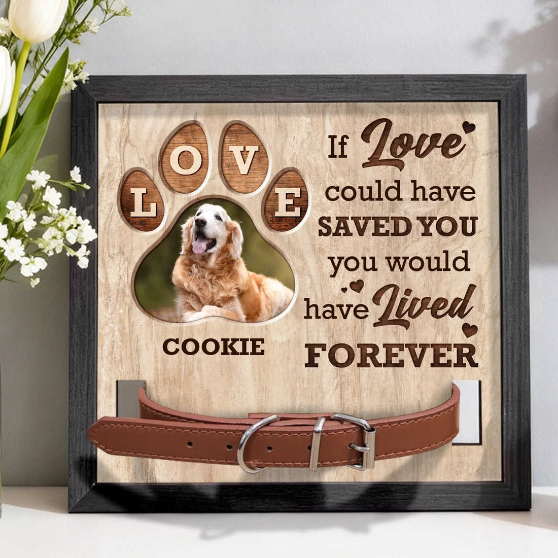 Love Saved You - Personalized Pet Memorial Sign
