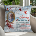 Always With You personalized memorial throw pillow with photo