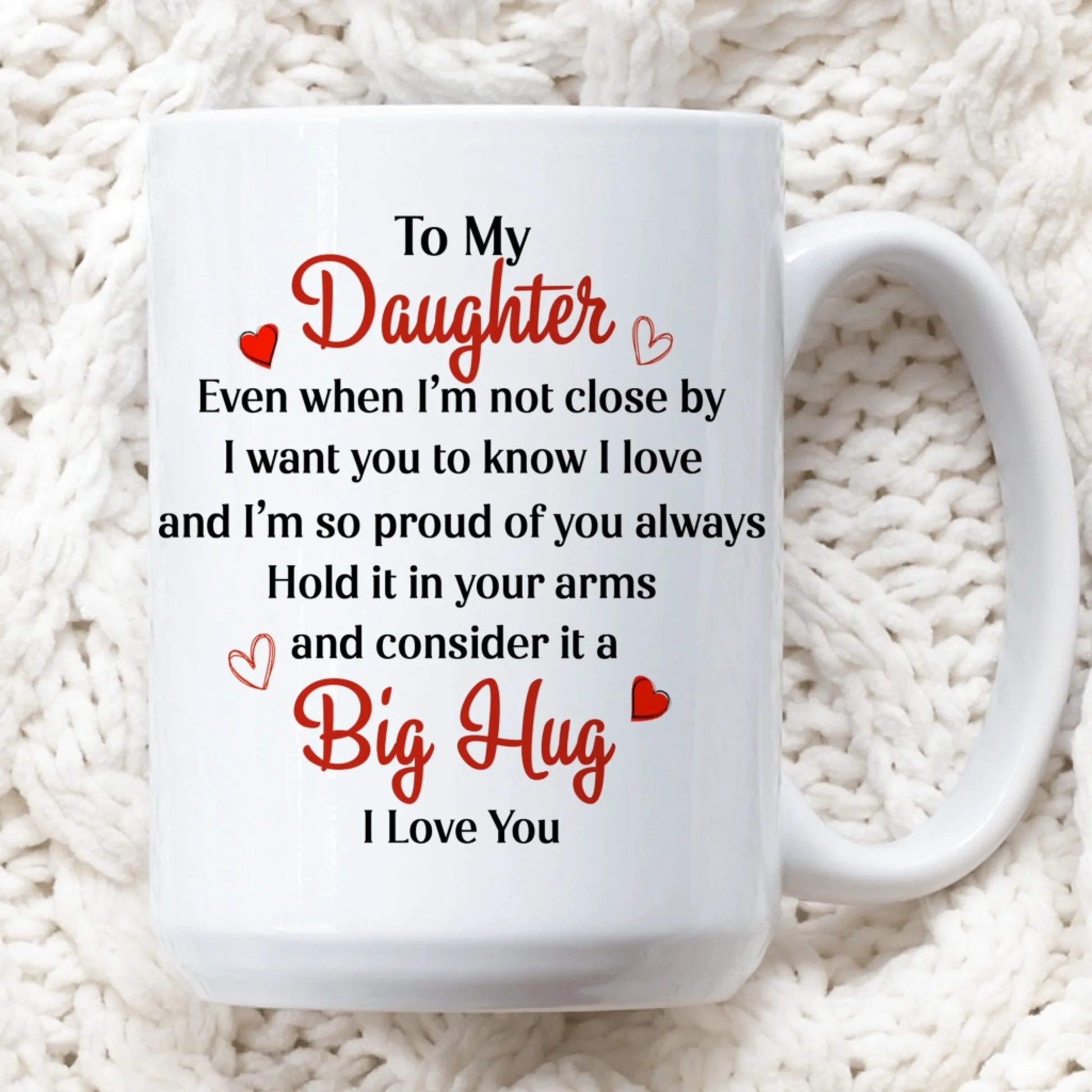 Custom Daughter Mug From Mom With Heartfelt Message