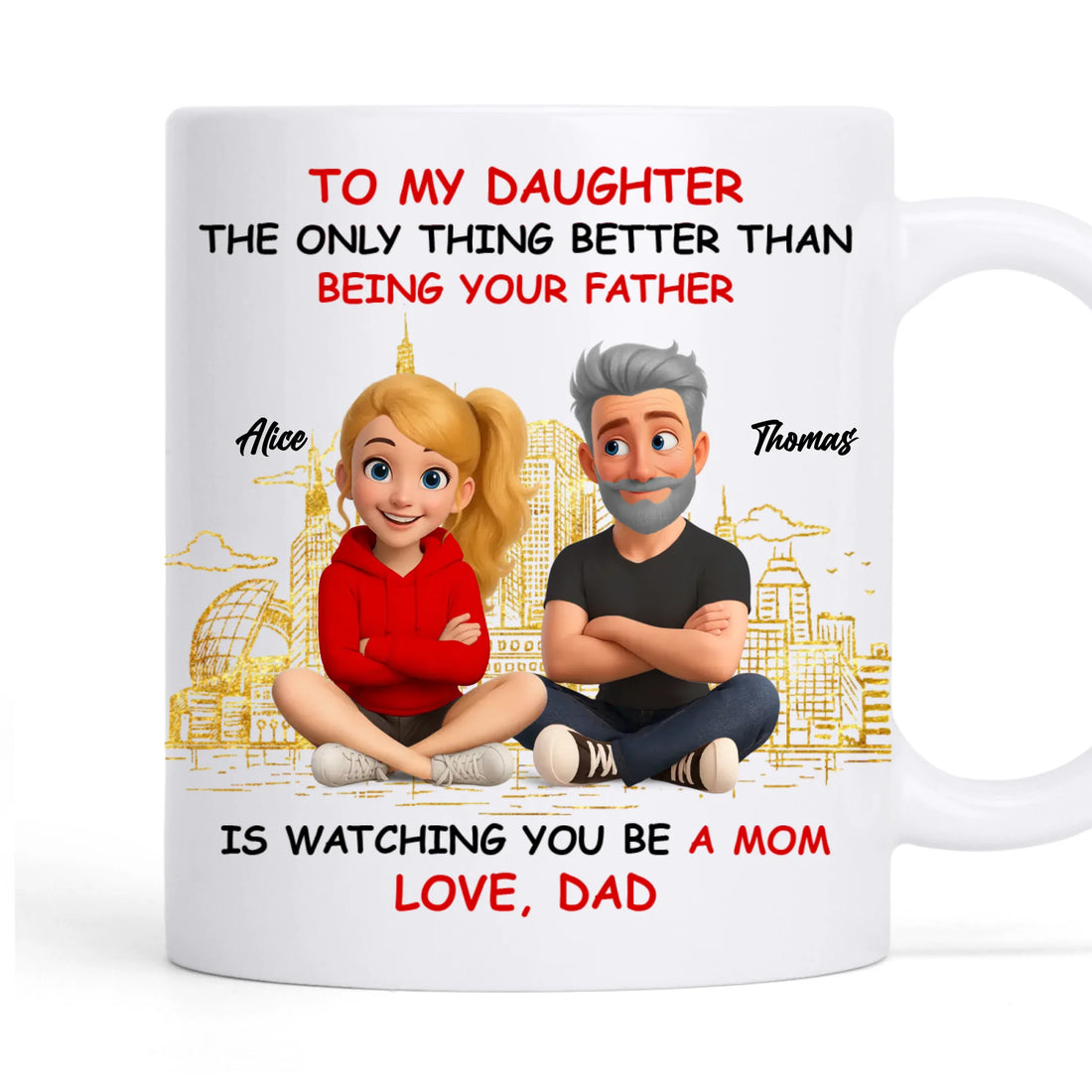 Watching You Be A Mom - Personalized Coffee Mug
