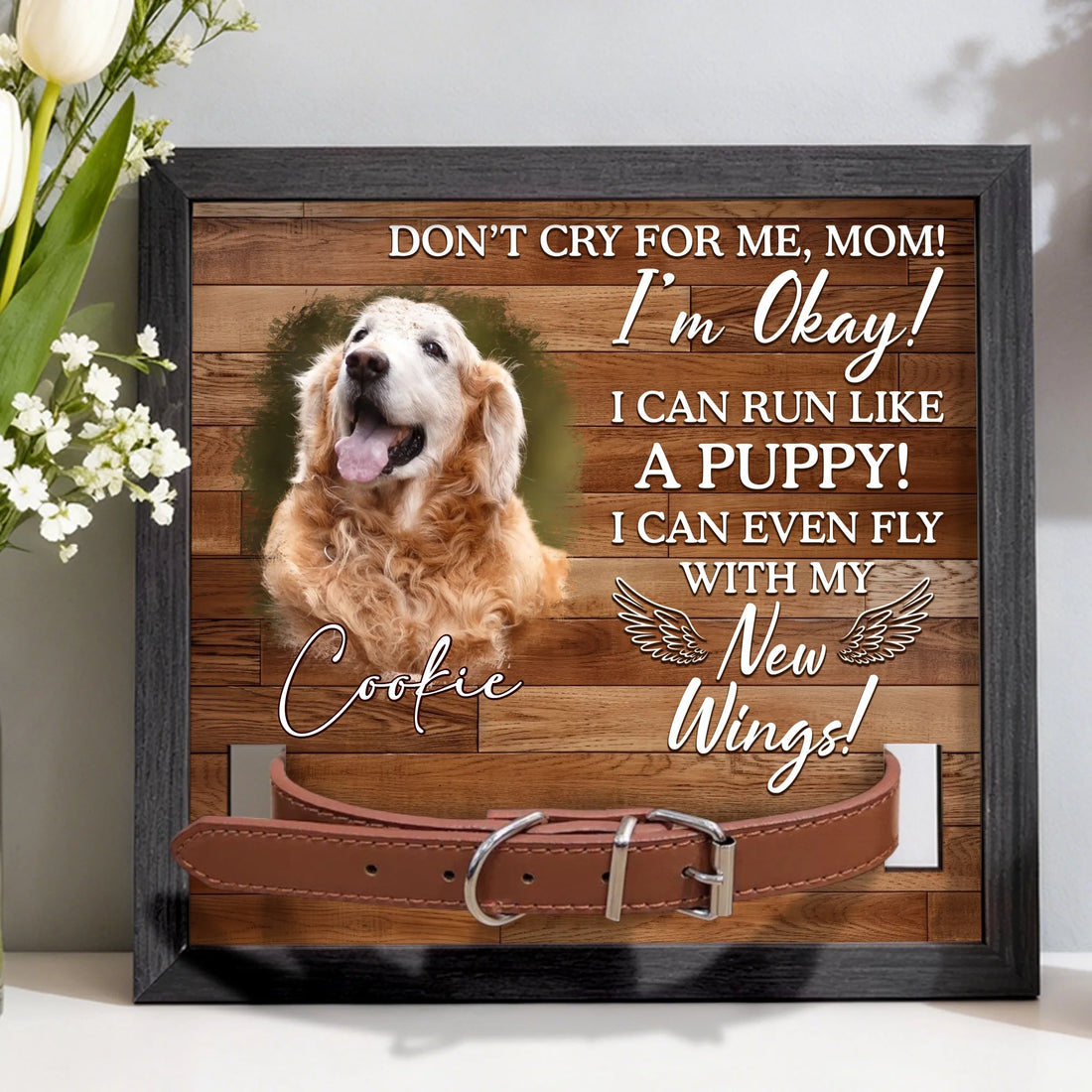 Don't Cry For Me - Personalized Pet Memorial Sign