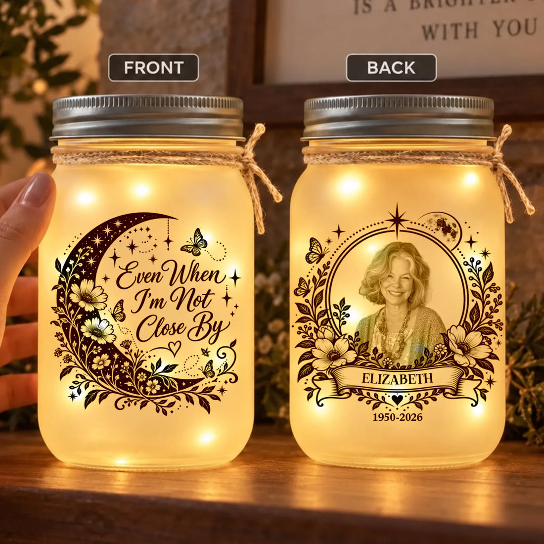 Personalized Even When I'm Not Close By Mason Jar Light for Mom